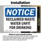 Signmission Reclaimed Waste Water Unfit For Drinking, 7 in W x Rectangle, Vinyl Decal OS-2PACK-NS-D-57-L-17992 - alternate 5